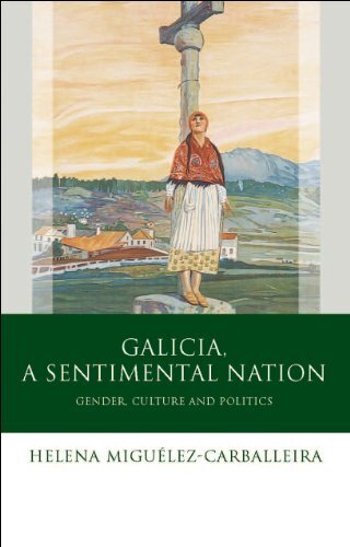 Galicia, A Sentimental Nation: Gender, Culture and Politics (New)