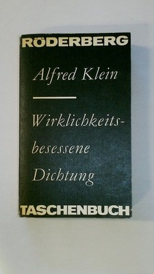 82554 Alfred Klein WIRKLICHKEITSBESESSENE DICHTUNG zur Geschichte d. dt.