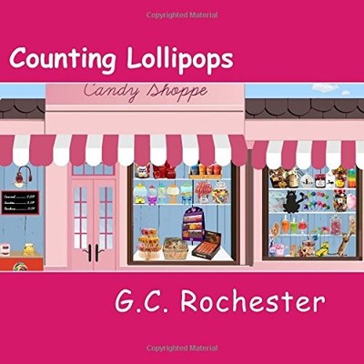 COUNTING LOLLIPOPS By G C Rochester **BRAND NEW**