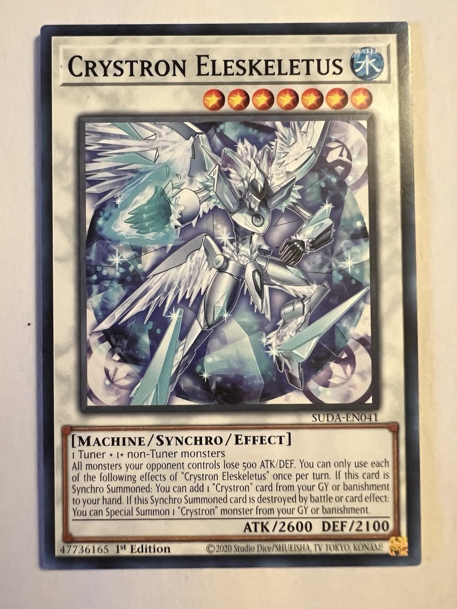 yugioh crystron cards Deck Core Set 18 card SUDA Tristaros Eleskeletus Sulfador 1 Tuner + 1+ non Tuner monstersAll monsters your opponent controls lose 500 ATK/DEF Crystron Inclusion (SUDA-EN061) - Supreme