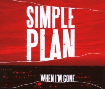 Simple Plan When I'm gone (2007) [Maxi-CD]