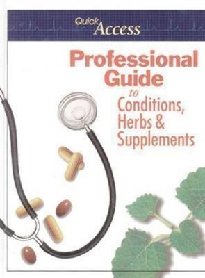 Quick Access: Professional Guide to Conditions, Herbs & Supplements - GOOD