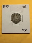 1875 Seated Liberty Dime Good Condition