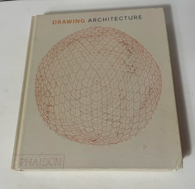 Drawing Architecture The Finest Architectural Drawings Through the Ages HC