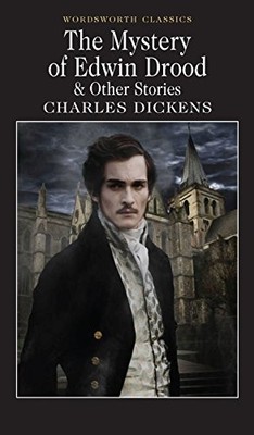 The Mystery of Edwin Drood (Wordsworth Classics), Dickens, Charles, Used; Good B