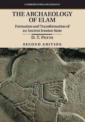 Archaeology Elam Formation Transformation an Ancient Iranian State 9781107094697