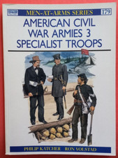 Osprey Men at Arms 179, AMERICAN CIVIL WAR ARMIES 3 SPECIALIST TROOPS