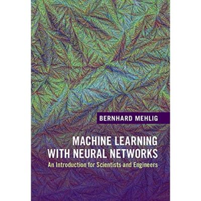 Maschinelles Lernen mit neuronalen Netzen Eine Einführung für Scie... 9781108494939 LN