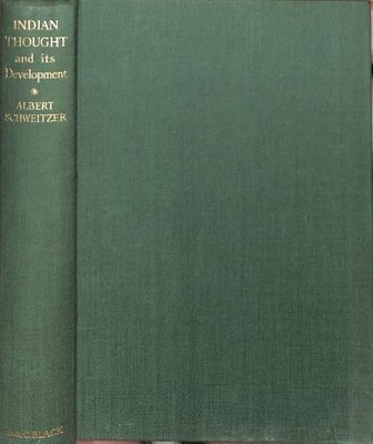 Indian Thought and its Development - Albert Schweitzer