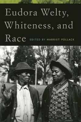 David McWhirter Eudora Welty, Whiteness, and Race (Paperback) (UK IMPORT)