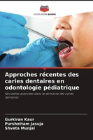 Gurkiran Kaur (U. A.) | Approches RéCentes Des Caries Dentaires En...