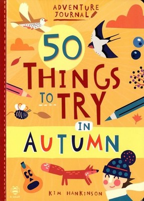 50 Things to Try in Autumn