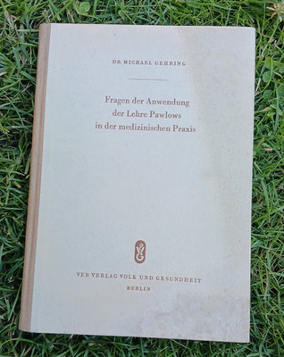DDR Buch ''Fragen d.Anwendung d.Lehre Pawlows in d.med.Praxis''