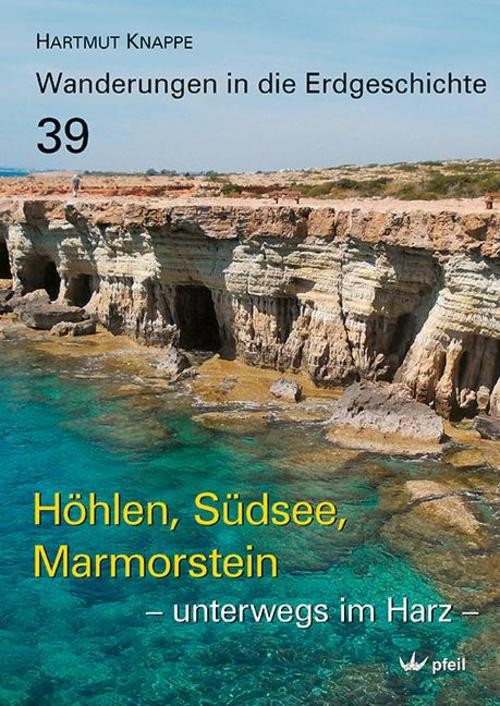 Höhlen, Südsee, Marmorstein - unterwegs im Harz Hartmut Knappe