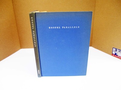 Gospel Parallels A Synopsis of the First Three Gospels 1949