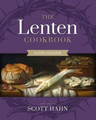 The Lenten Cookbook by Scott Hahn: Used