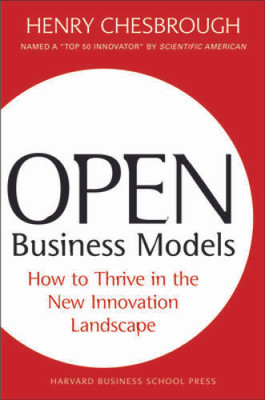 Open Business Models: How to Thrive in the New Innovation Landscape - VERY GOOD