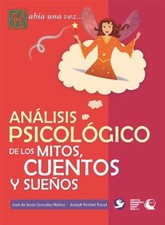 Jose de Jesus Gonzalez Análisis psicológico de los mitos, cuentos y  (Paperback)