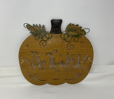 Metal Pumpkin BE THANKFUL Ready To Hang 10" x 11"