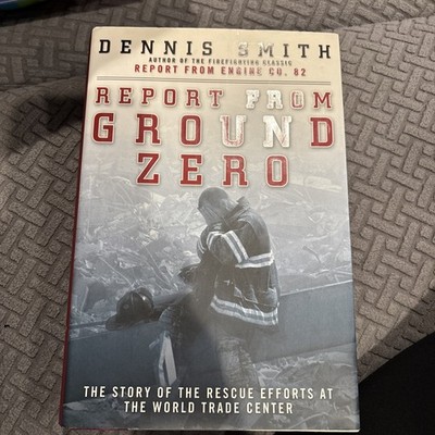 Report from Ground Zero - paperback, Dennis Smith, 0452283957