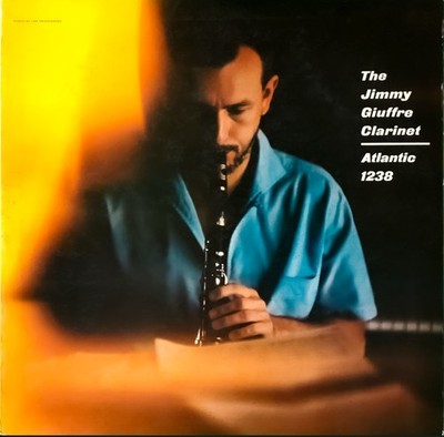 Jimmy Giuffre - The Jimmy Giuffre Clarinet - LP, Mono