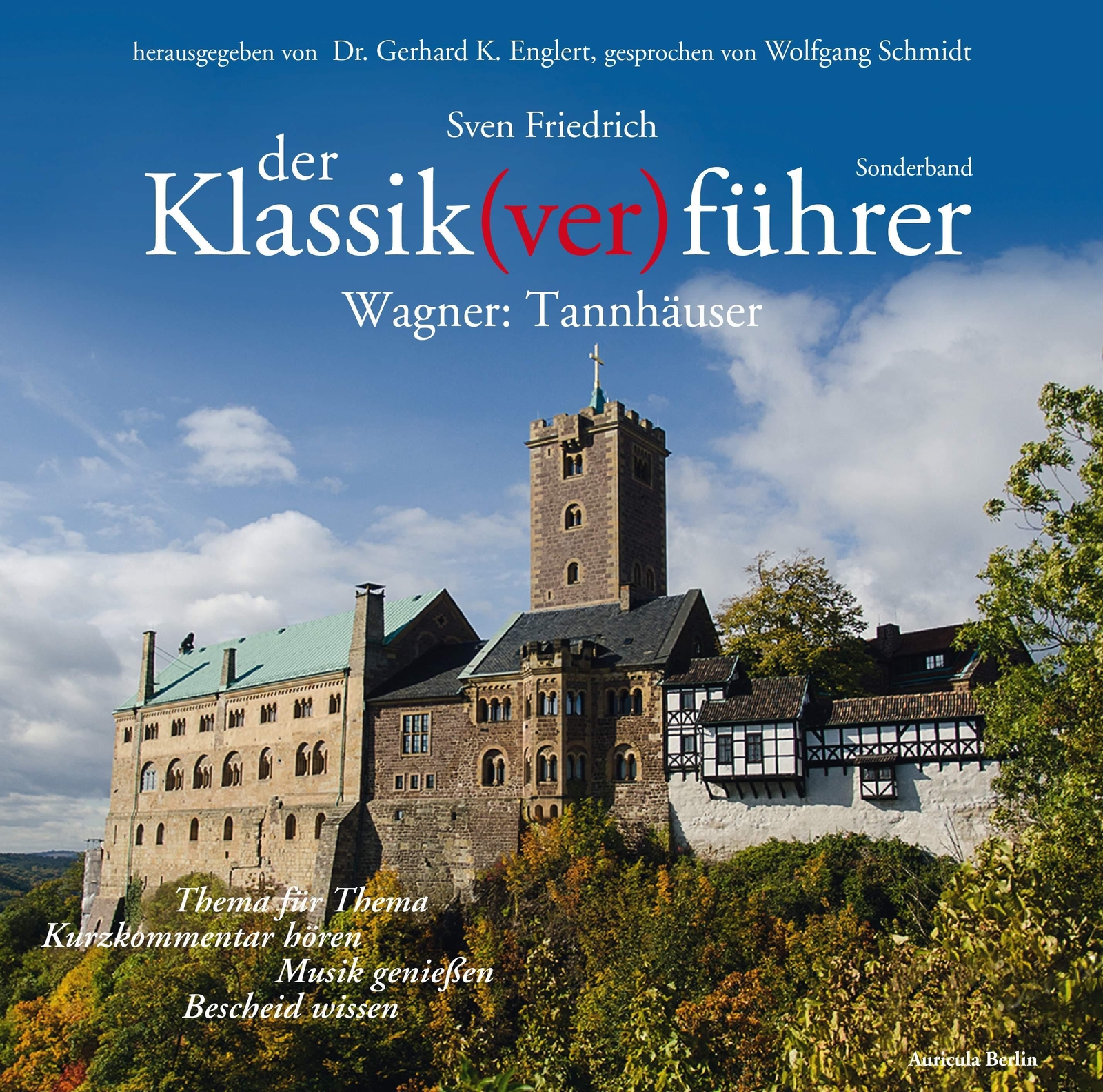 Der Klassik(ver)führer, Sonderband Wagner: Tannhäuser, Sven Friedrich