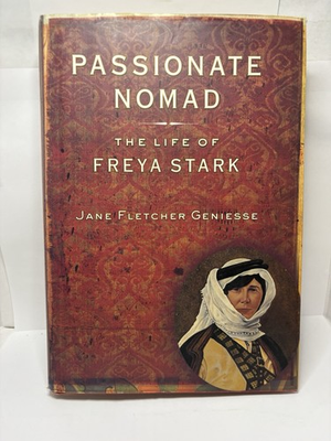 #ad SIGNED Passionate Nomad: The Life of Freya Stark by Jane Fletcher Geniesse 1999 $24.99