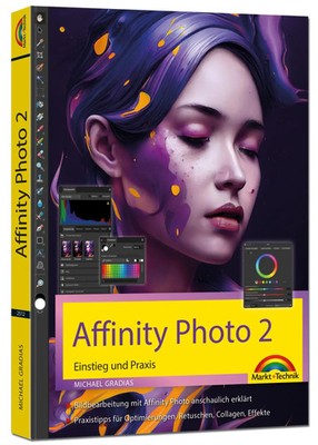 Affinity Photo 2 - Einstieg und Praxis für Windows Version - Die Anleitung...