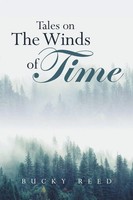 Tales On The Winds Of Time Bucky Reed Taschenbuch Kartoniert / Broschiert 2022