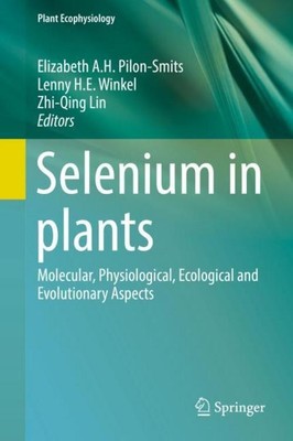 Selenium in plants Elizabeth A. H. Pilon-Smits