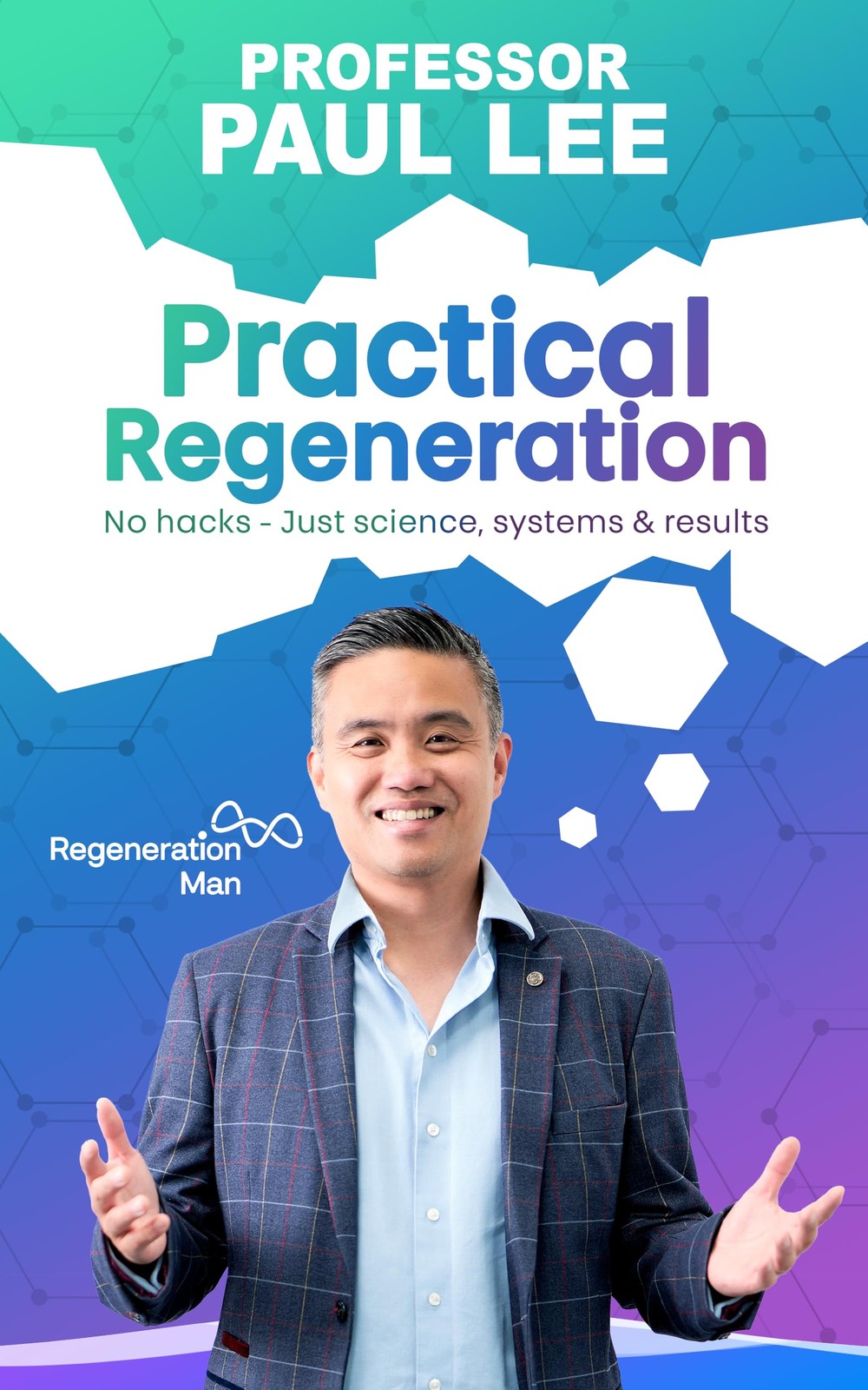 Practical Regeneration: No Hacks - Just Science by Lee Prof. Paul (PB 2026) - Image 2