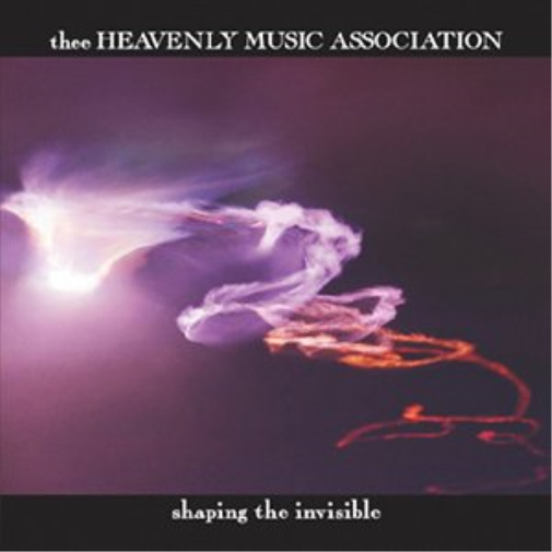 Thee Heavenly Music Association Shaping the Invisible (CD)