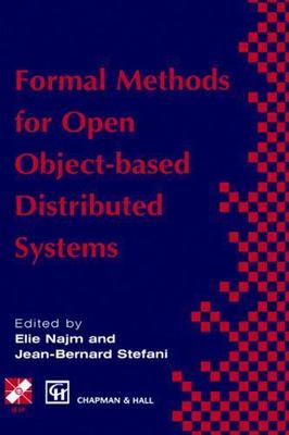Formal Methods for Open Object-Based Distributed Systems, Hardcover by Najm, ...