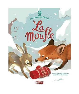 C'est l'heure de l'histoire - La moufle - Dès 3 ans, Chloé Chauveau