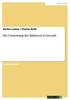 Die Umsetzung Der Balanced Scorecard | Buch | 9783638734646