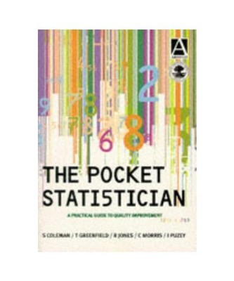 The Pocket Statistician: A Practical Guide to Quality Improvement (A Hodder Arno