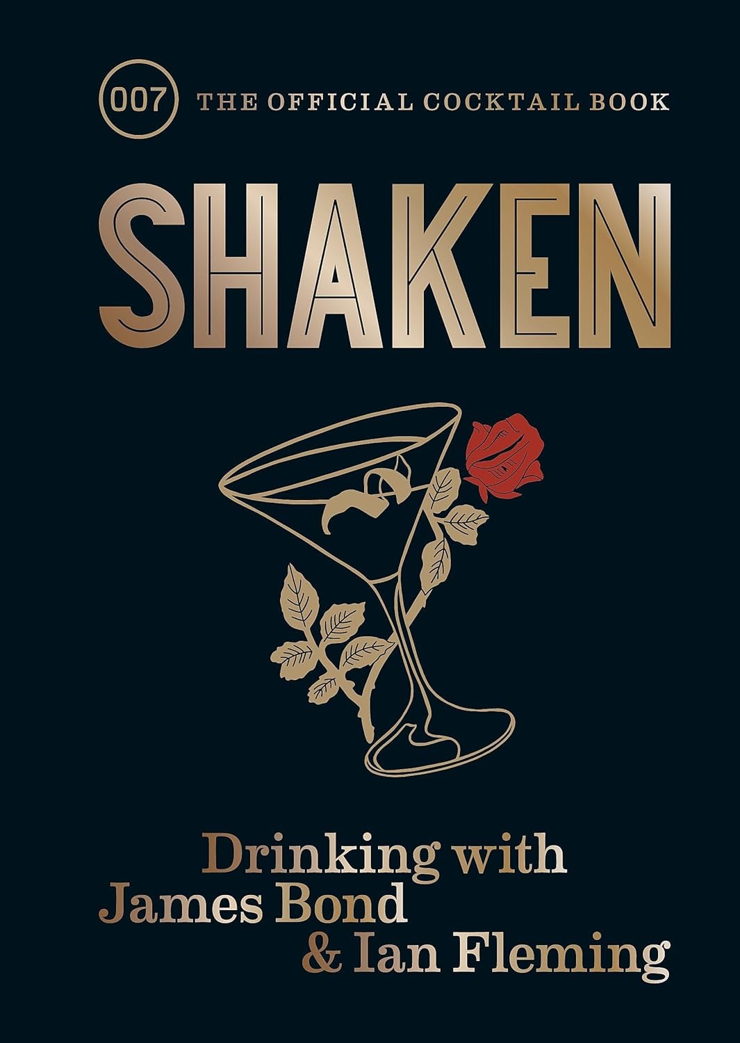 Shaken: Drinking with James Bond and Ian Fleming, the official cocktail book By - Image 2