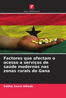 Saliha Sanni Alhada | Factores Que Afectam O Acesso A ServiçOs De SaúDe...