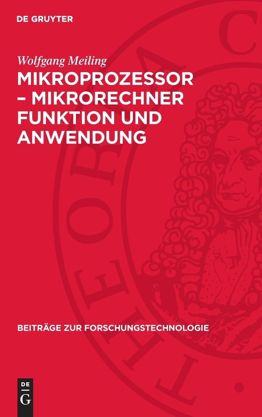 Wolfgang Meiling Mikroprozessor - Mikrorechner Funktion Und Anwendung (Hardback)