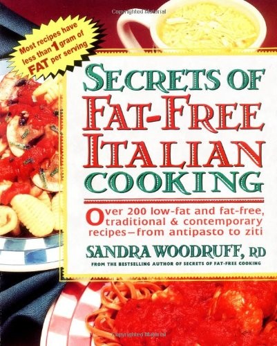Secrets of Fat-free Italian Cooking: Over 200 Low-fat and Fat-fr