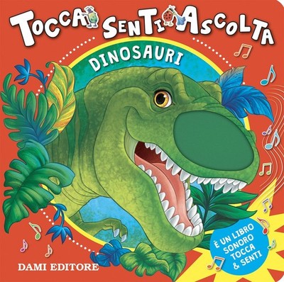 Anna Casalis Bücher - Dinosaurier. Tippen Sie auf Hören und Hören. Ediz. A Colori