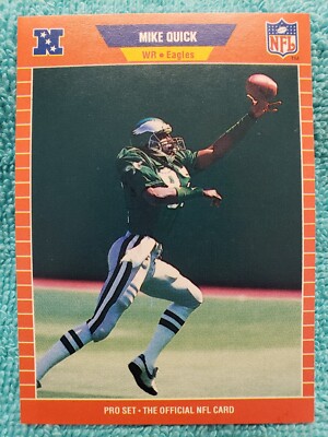 1989 PRO SET MIKE QUICK #319 PHILADELPHIA EAGLES