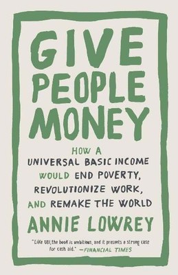 Give People Money Lowrey, Annie Buch