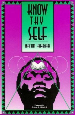 Know Thyself by Na'im Akbar (1999, Trade Paperback)