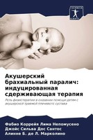 Fabio Korrejq Lima Nepomuseno (U. A.) | Akusherskij Brahial'nyj Paralich:...