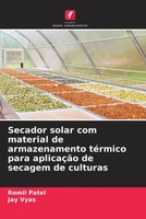 Romil Patel (U. A.) | Secador Solar Com Material De Armazenamento TéRmico...
