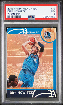 2013 Panini NBA Hoops China 2K Online 73 Dirk Nowitzki PSA 7 NM Refractor Pop 1