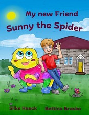 My new Friend Sunny the Spider, Children's Book, Bedtime Story, Signed by Author