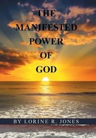 Lorine R Jones | The Manifested Power Of God | Buch | Englisch (2021) | Gebunden