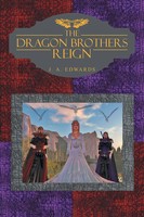 The Dragon Brothers Reign J. A. Edwards Taschenbuch Kartoniert / Broschiert 2014